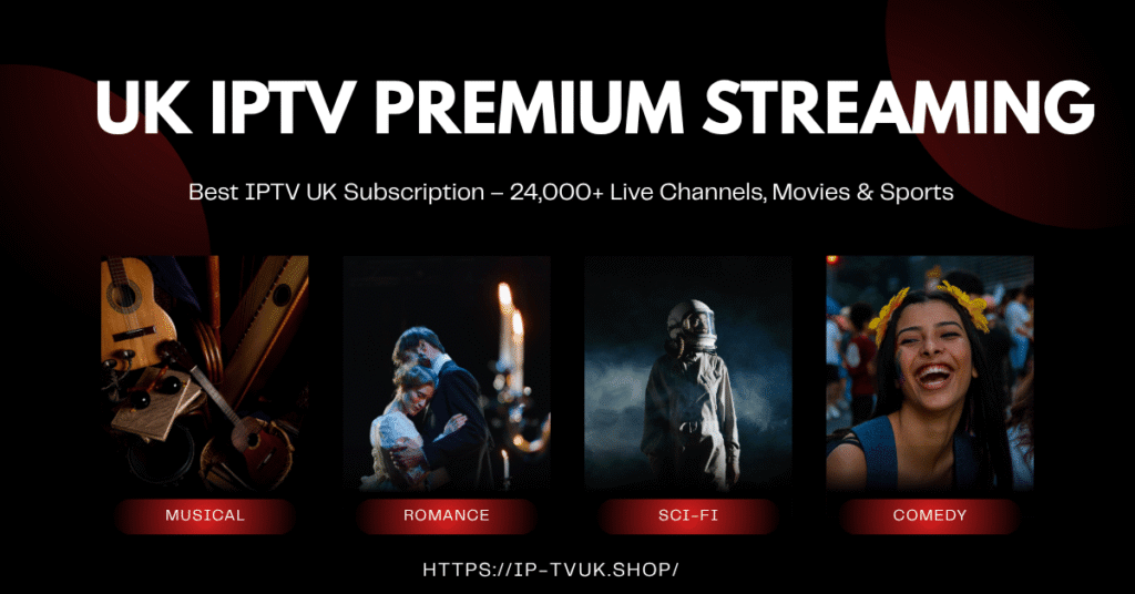 UK IPTV Premium Streaming