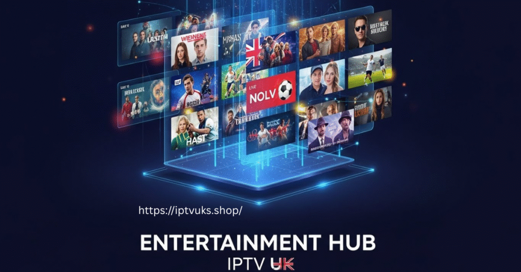 Entertainment Hub IPTV UK